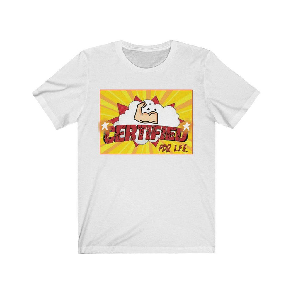 CERTIFIED MUSCLE Unisex Jersey Short Sleeve Tee - PDR LFE White / S PDR LFE