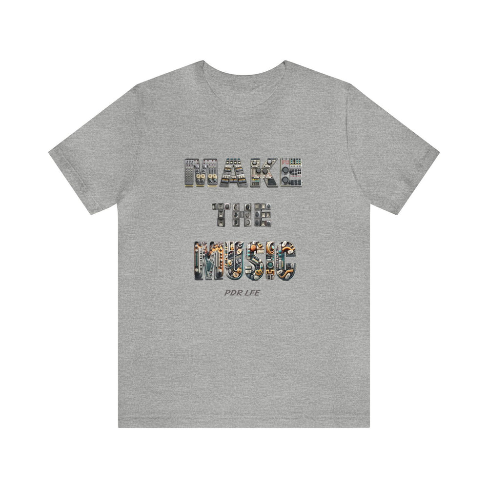 MAKE THE MUSIC HIP HOP Short Sleeve Tee - PDR LFE Athletic Heather / S PDR LFE