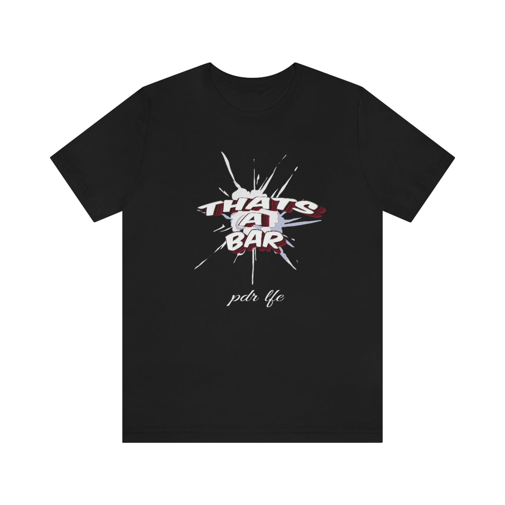 THAT'S A BAR SMOKE CLOUD UNISEX HIP HOP TSHIRT - PDR LFE Black / XS PDR LFE