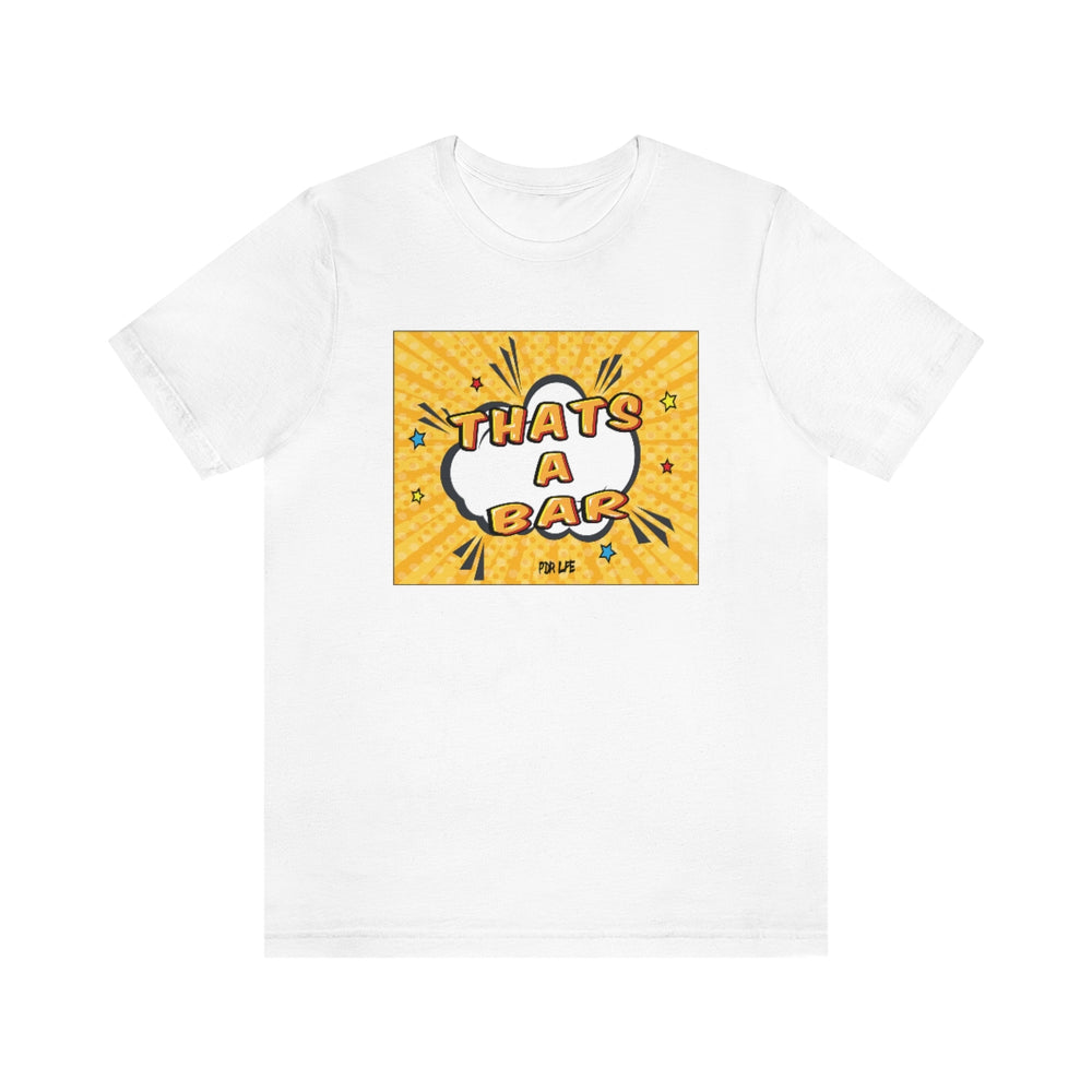 THAT'S A BAR BLK N YELL UNISEX HIP HOP TSHIRT - PDR LFE White / XS PDR LFE