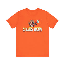 NO LIES TOLD HIP HOP Short Sleeve Tee - PDR LFE Orange / XS PDR LFE