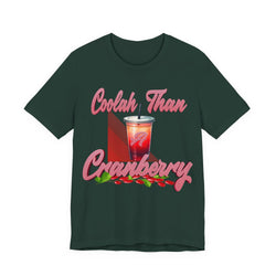 Forest t-shirt with a graphic of a cranberry juice cup and text 'Coolah Than Cranberry' on a white background