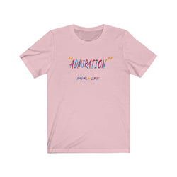 ADMIRATION "LOVE THE HATE" FEMALE Unisex Jersey Short Sleeve Tee - PDR LFE Pink / XS PDR LFE