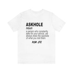 ASKHOLE MENS HIP HOP TSHIRT - PDR LFE White / S PDR LFE