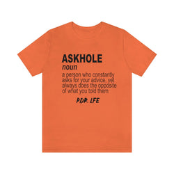 ASKHOLE MENS HIP HOP TSHIRT - PDR LFE Orange / S PDR LFE