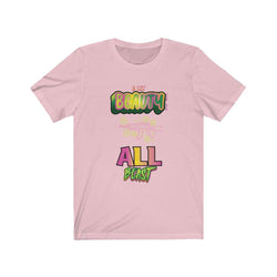 A LIL BEAUTY ALL BEAST Female Unisex Jersey Short Sleeve Tee - PDR LFE Pink / S PDR LFE
