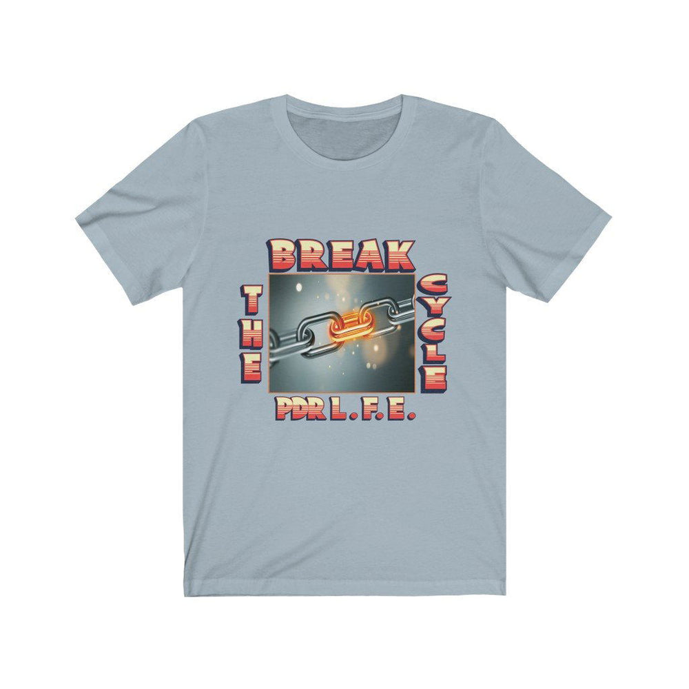 BREAK THE CYCLE Unisex Jersey Short Sleeve Tee - PDR LFE Light Blue / S PDR LFE