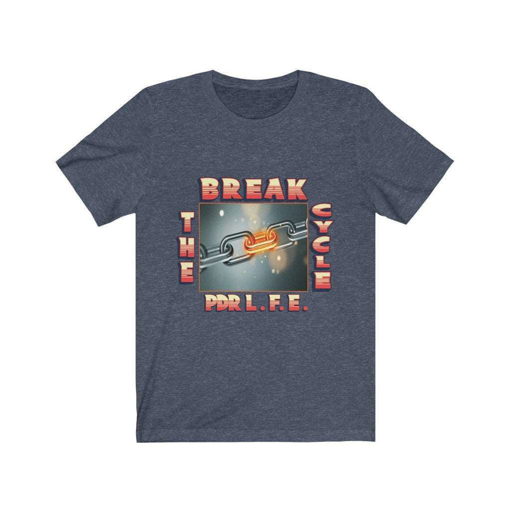 BREAK THE CYCLE Unisex Jersey Short Sleeve Tee - PDR LFE Heather Navy / S PDR LFE
