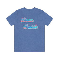 BRONX BADDIE GLOW HIP HOP FEMALE Short Sleeve Tee - PDR LFE Heather Columbia Blue / XS PDR LFE