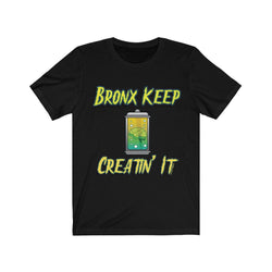 BRONX KEEP CREATIN IT Unisex Jersey Short Sleeve Tee - PDR LFE Black / S PDR LFE