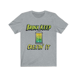 BRONX KEEP CREATIN IT Unisex Jersey Short Sleeve Tee - PDR LFE Athletic Heather / S PDR LFE