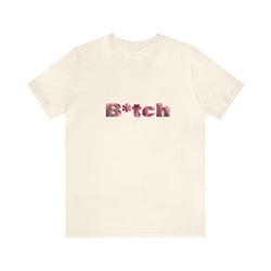 B*TCH HIP HOP Short Sleeve Tee - PDR LFE Natural / S PDR LFE