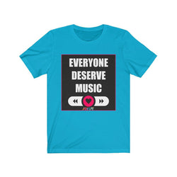 DESERVE MUSIC FEMALE Unisex Jersey Short Sleeve Tee - PDR LFE Turquoise / S PDR LFE