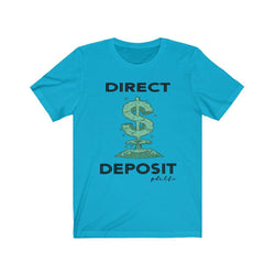 DIRECT DEPOSIT Hip Hop Unisex Jersey Short Sleeve Tee - PDR LFE Turquoise / S PDR LFE