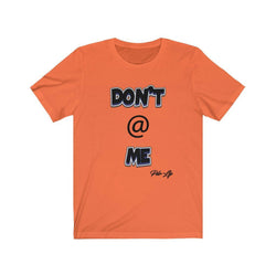 DONT AT ME PDR LFE Unisex Jersey Short Sleeve Tee - PDR LFE Orange / S PDR LFE