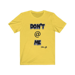 DONT AT ME PDR LFE Unisex Jersey Short Sleeve Tee - PDR LFE Yellow / S PDR LFE