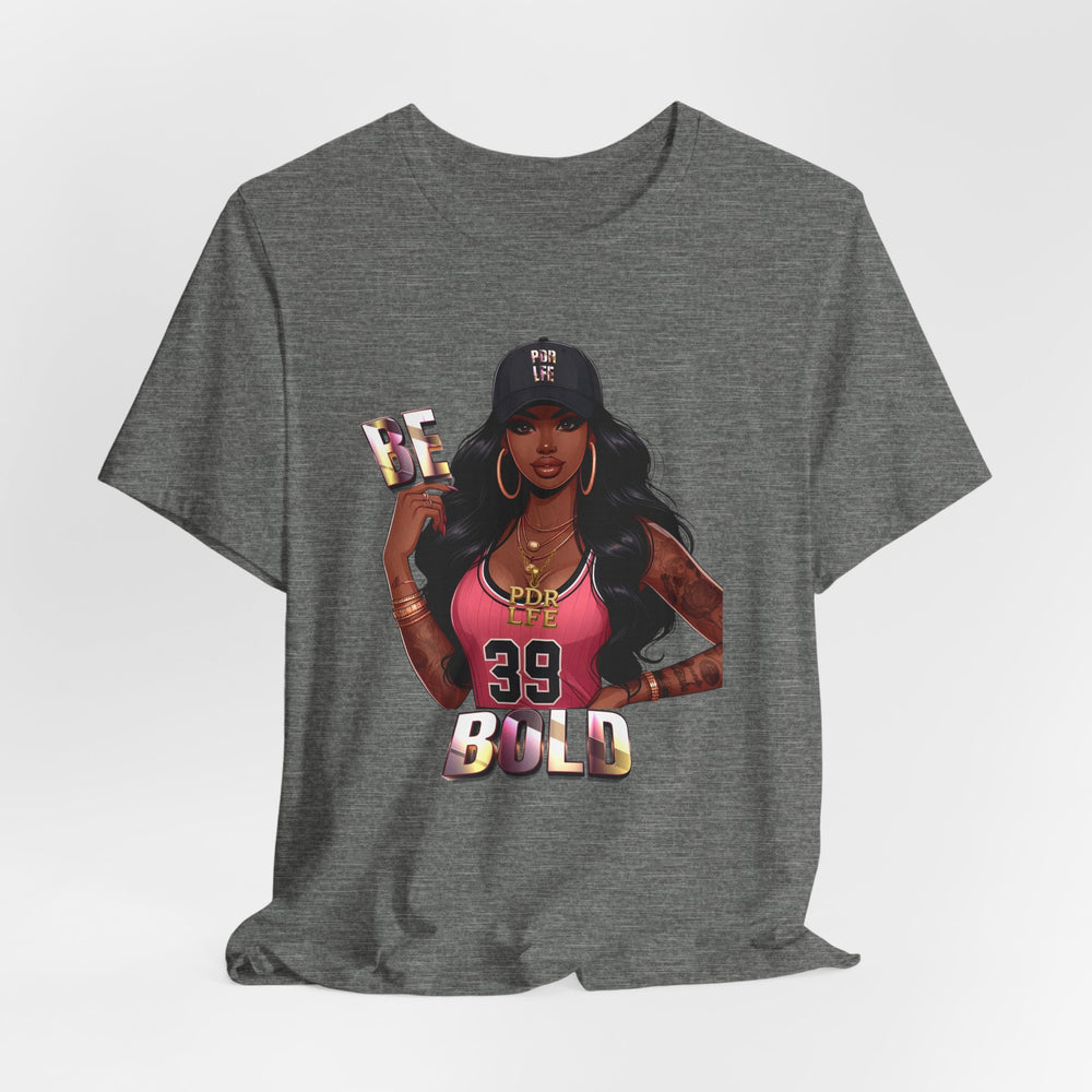 Deep Heather  t-shirt with a graphic of a woman and 'Be Bold' text on a white background