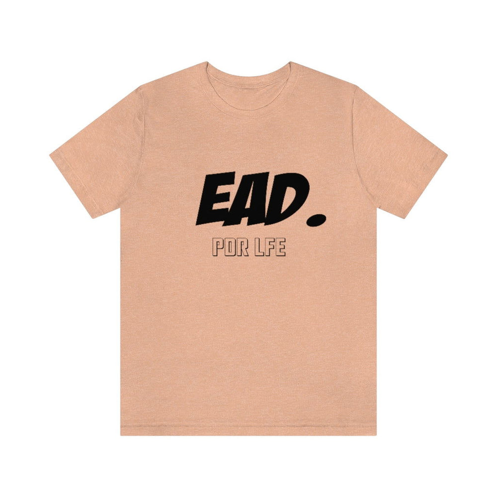 EAD Hip Hop Unisex Jersey Short Sleeve Tee - PDR L.F.E. 