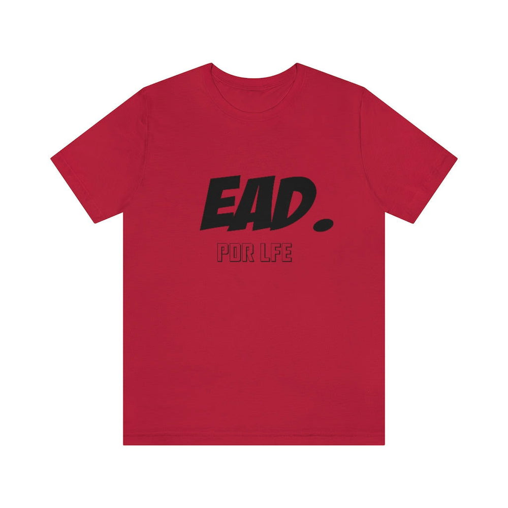 EAD Hip Hop Unisex Jersey Short Sleeve Tee - PDR L.F.E. 