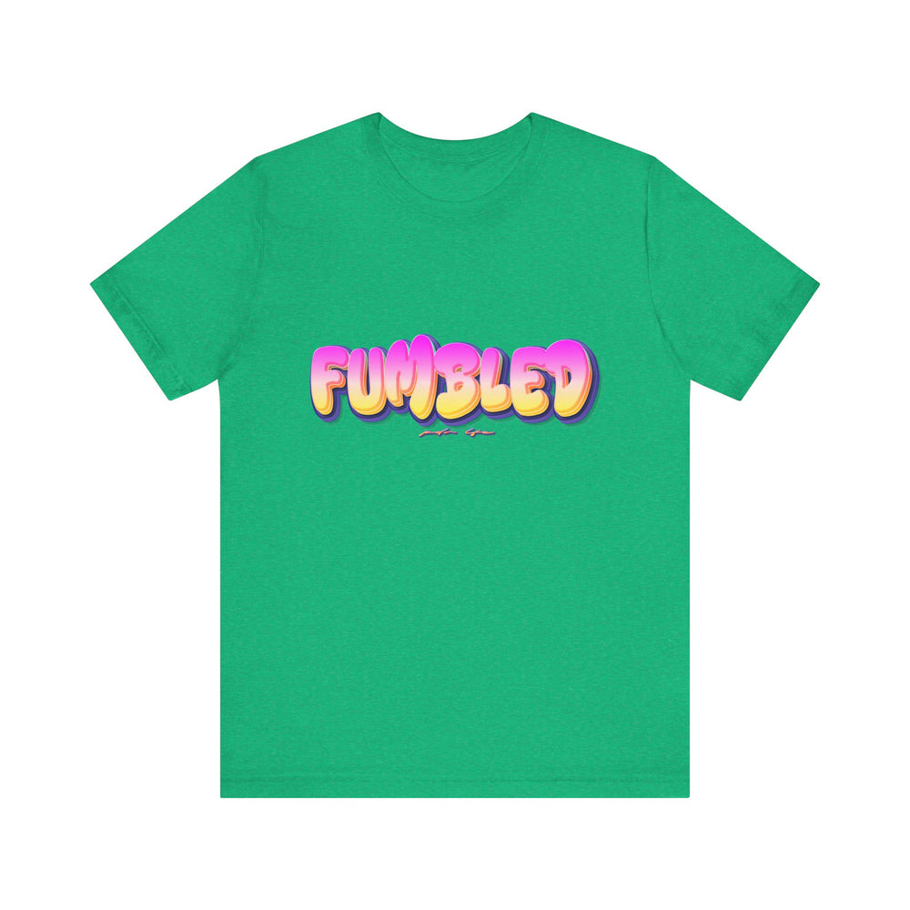 Green t-shirt with colorful 'FUMBLED' text on a white background