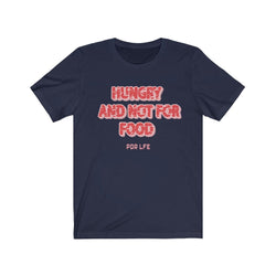 HUNGRY Unisex Jersey Short Sleeve Tee - PDR LFE Navy / S PDR LFE
