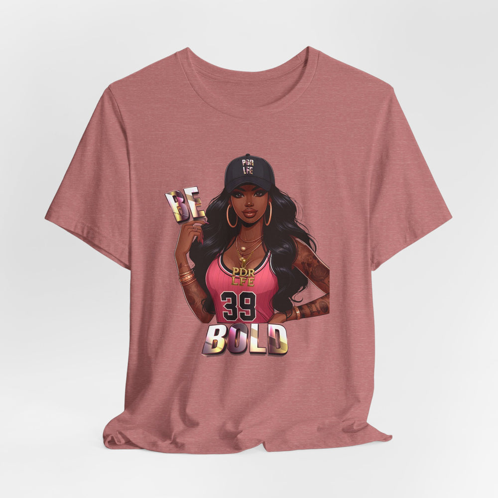 Heather Mauve t-shirt with a graphic of a woman and text 'BE BOLD' on a white background