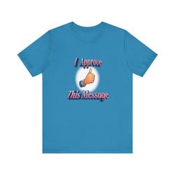 I APPROVE THIS MESSAGE HIP HOP Short Sleeve Tee - PDR LFE Aqua / XS PDR LFE