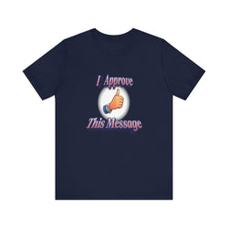 I APPROVE THIS MESSAGE HIP HOP Short Sleeve Tee - PDR LFE Navy / XS PDR LFE