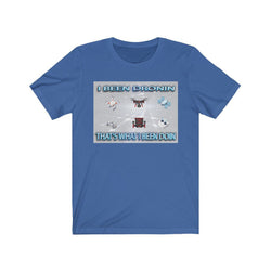 I BEEN DRONIN Unisex Jersey Short Sleeve Tee - PDR LFE True Royal / S PDR LFE