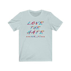 LOVE THE HATE PDR LFE "LOVE THE HATE SERIES" FEMALE Unisex Jersey Short Sleeve Tee - PDR LFE Heather Ice Blue / XS PDR LFE