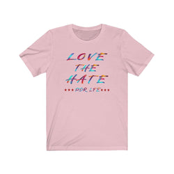 LOVE THE HATE PDR LFE "LOVE THE HATE SERIES" FEMALE Unisex Jersey Short Sleeve Tee - PDR LFE Pink / XS PDR LFE