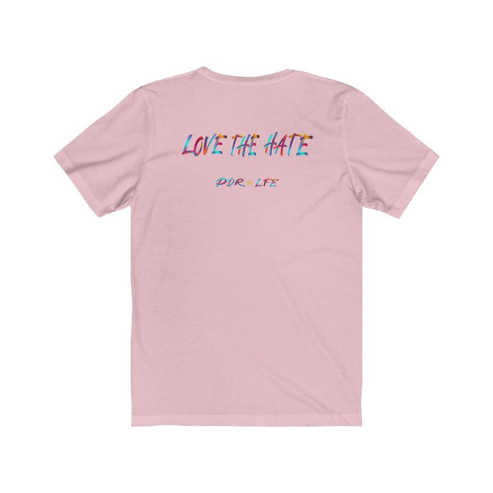 LOVE THE HATE PDR LFE "LOVE THE HATE SERIES" FEMALE Unisex Jersey Short Sleeve Tee - PDR L.F.E. 