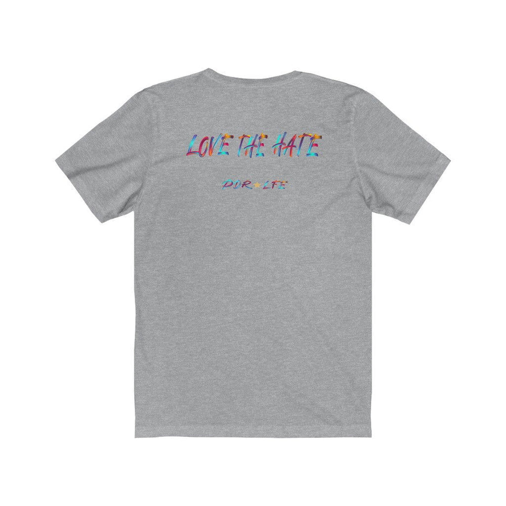 LOVE THE HATE PDR LFE "LOVE THE HATE SERIES" Unisex Jersey Short Sleeve Tee - PDR LFE Athletic Heather / XS PDR LFE