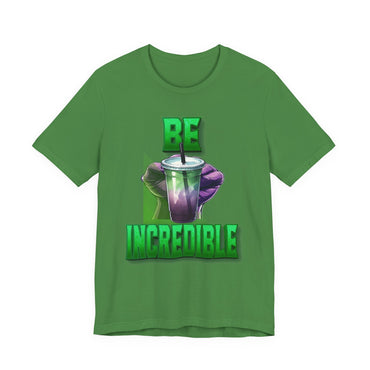 Leaf Green t-shirt with a graphic of a drink and text 'BE INCREDIBLE' on a white background