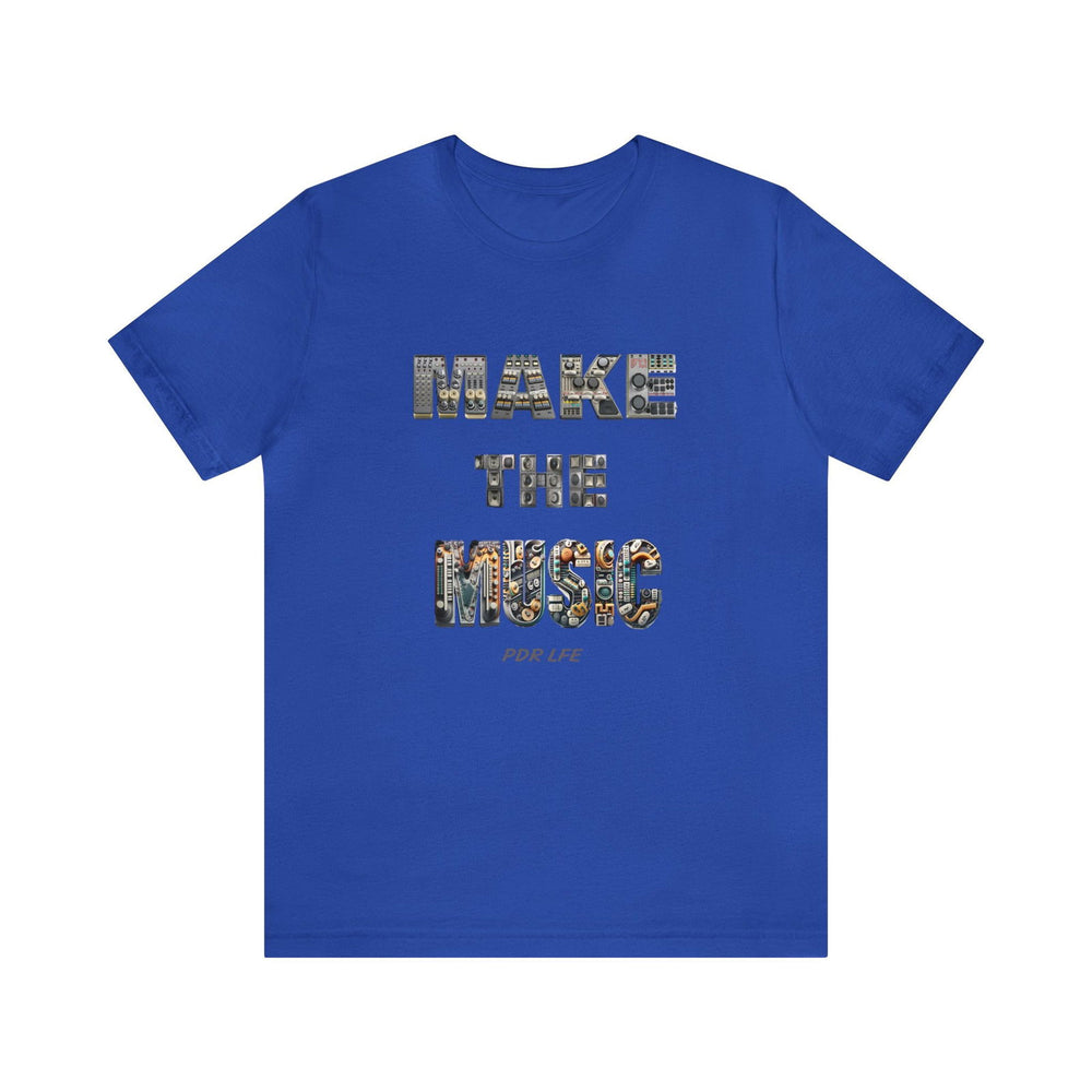 MAKE THE MUSIC HIP HOP Short Sleeve Tee - PDR L.F.E. 