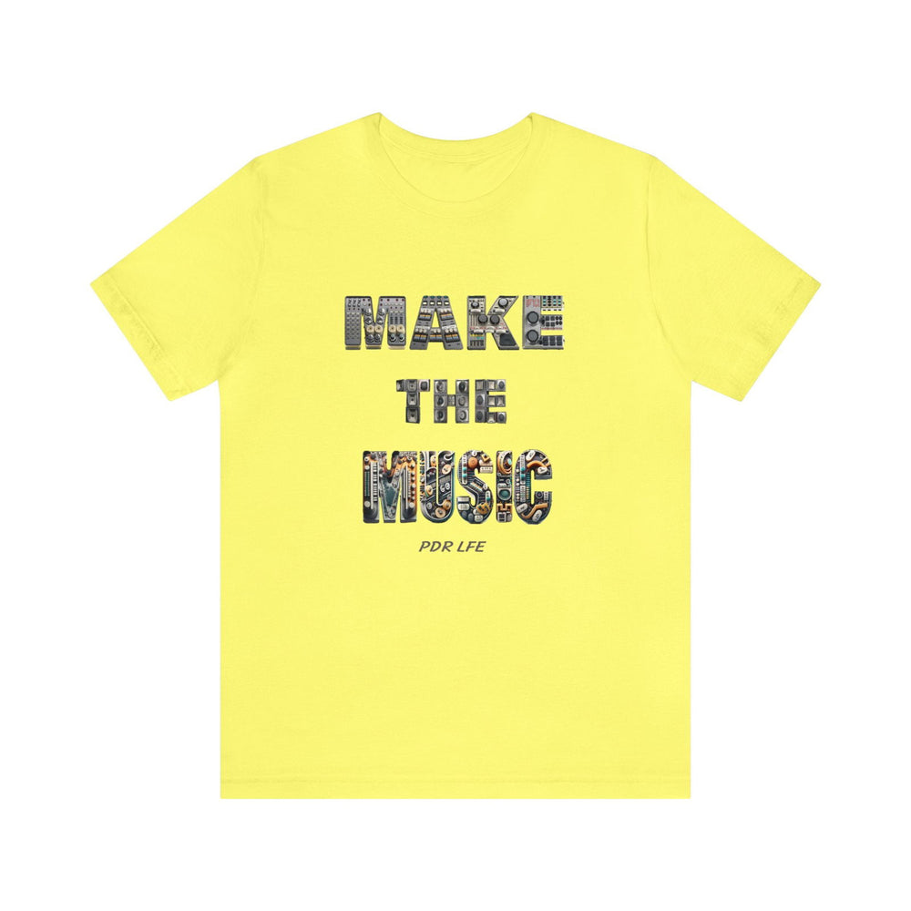 MAKE THE MUSIC HIP HOP Short Sleeve Tee - PDR L.F.E. 