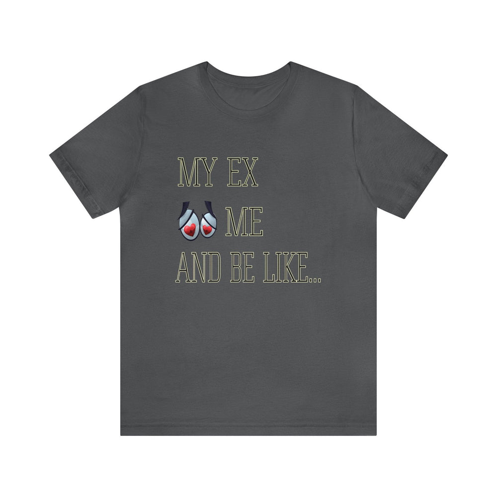 MY EX HIP HOP Short Sleeve Tee - PDR L.F.E. 