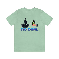 NO DEAL HIP HOP UNISEX TSHIRT - PDR LFE Heather Mint / XS PDR LFE