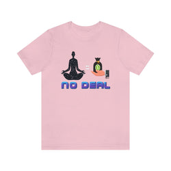 NO DEAL HIP HOP UNISEX TSHIRT - PDR LFE Pink / XS PDR LFE