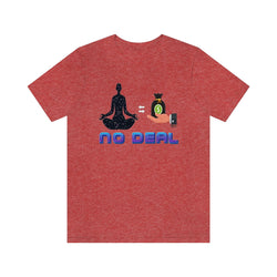 NO DEAL HIP HOP UNISEX TSHIRT - PDR LFE Heather Red / XS PDR LFE