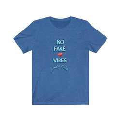 NO FAKE LOVE VIBES FEMALE Unisex Jersey Short Sleeve Tee - PDR LFE Heather True Royal / S PDR LFE