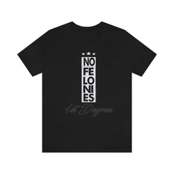 NO FELONIES 1st DEGREE Hip Hop Unisex Jersey Short Sleeve Tee - PDR LFE Black / S PDR LFE