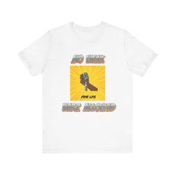NO WEAK BARZ Unisex Jersey Short Sleeve Tee - PDR LFE White / S PDR LFE