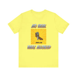 NO WEAK BARZ Unisex Jersey Short Sleeve Tee - PDR LFE Yellow / S PDR LFE