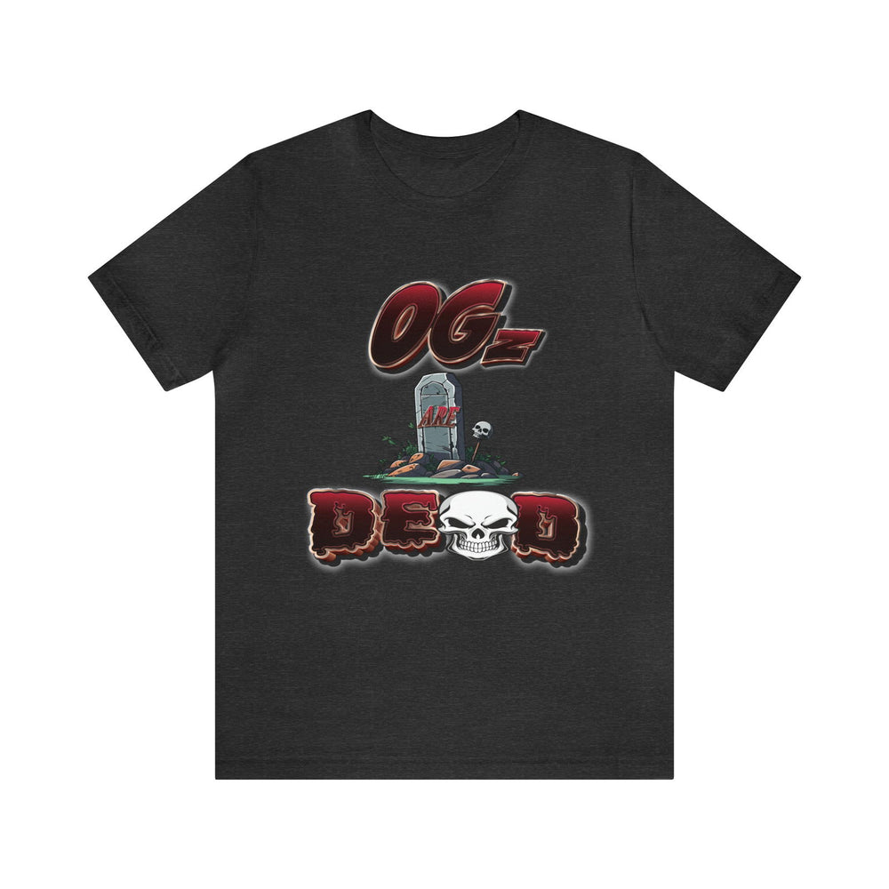 OGs Are Dead Short Sleeve Tee - PDR L.F.E. 