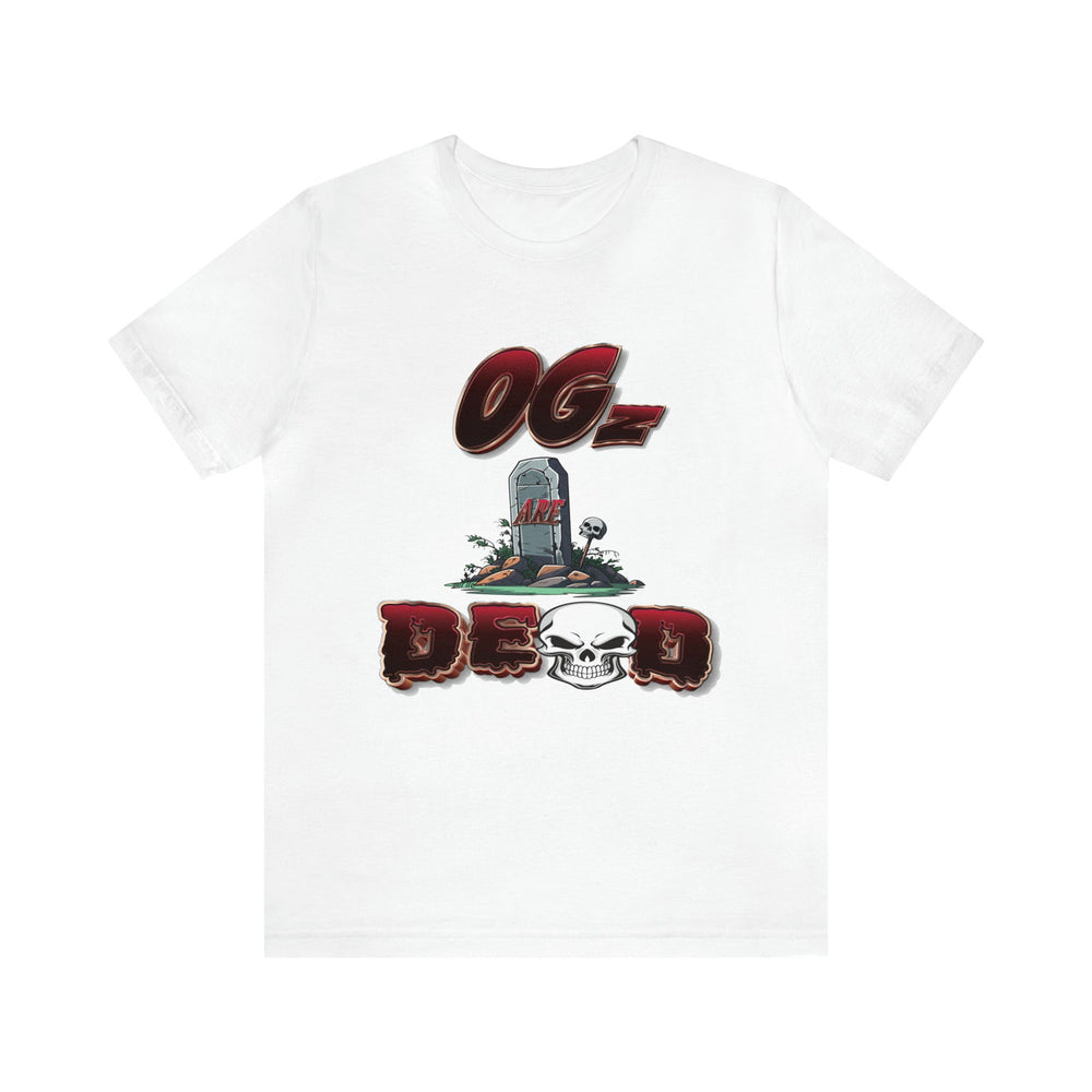 OGs Are Dead Short Sleeve Tee - PDR L.F.E. 