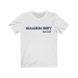 PARADIGM SHIFT Hip Hop Unisex Jersey Short Sleeve Tee - PDR LFE White / M PDR LFE