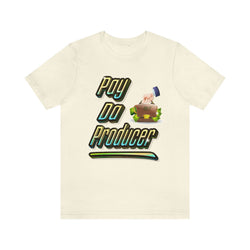 PAY DA PRODUCER 2 HIP HOP Short Sleeve Tee - PDR LFE Natural / XS PDR LFE