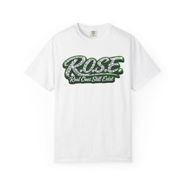R.O.S.E.— "Real Ones Still Exist" Hip Hop Short Sleeve T-Shirt #2 SOLO GREEN Created by MRK.XVI Powered By PDR LFE.