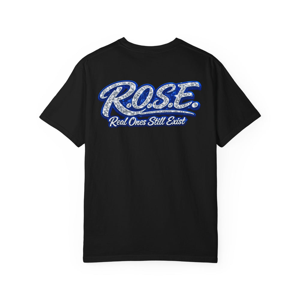 R.O.S.E.— "Real Ones Still Exist" Hip Hop Short Sleeve T-Shirt #4 Created by MRK.XVI Powered By PDR LFE.